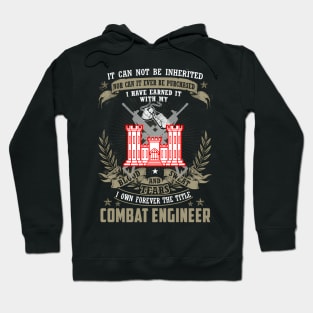 Combat Engineer It Can Not Be Inherited Or Purchase Hoodie